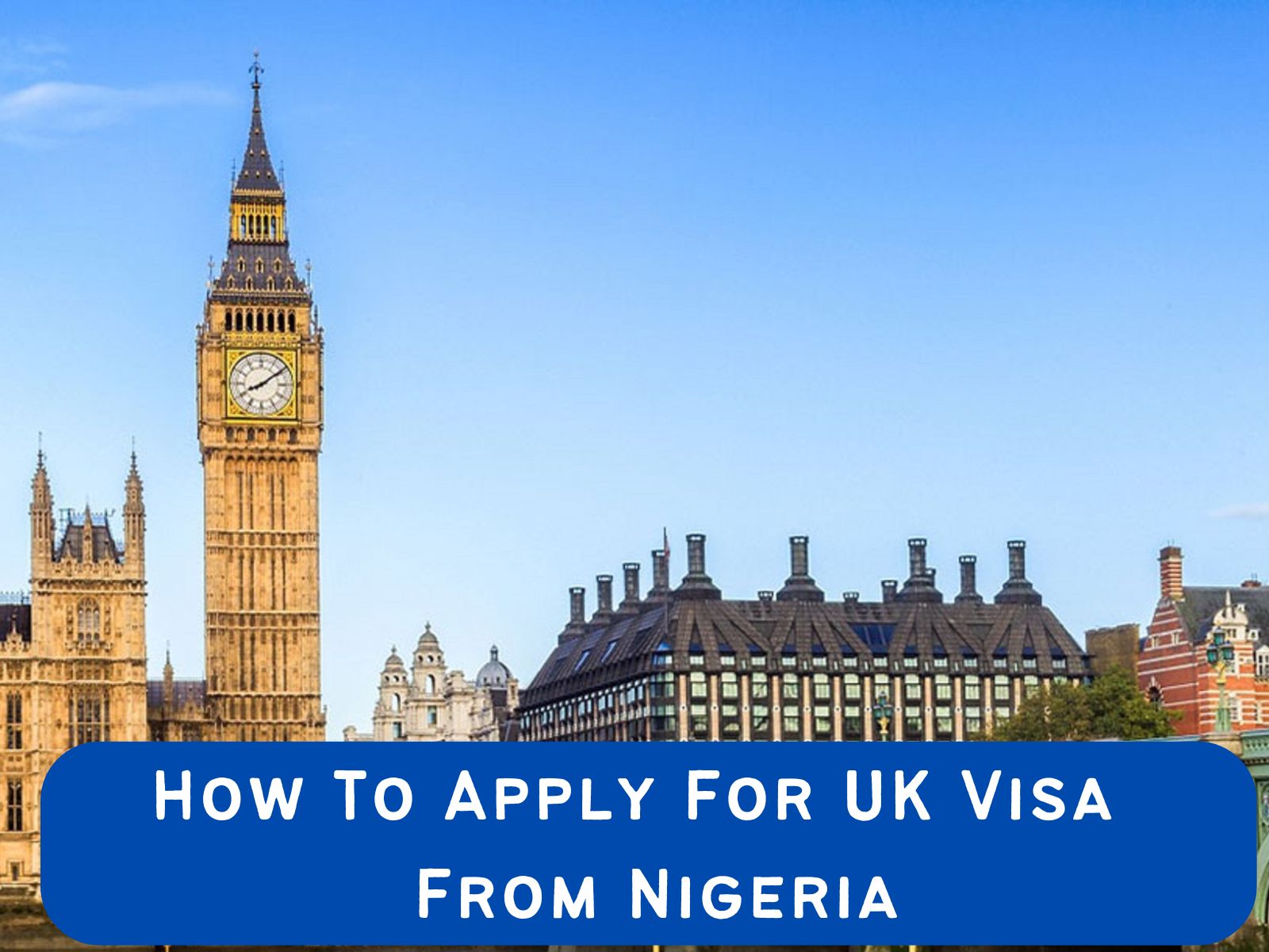 How to Apply for a UK Visa from Nigeria